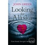 Looking for Alaska - John Green – Hledejceny.cz