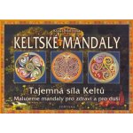 Keltské mandaly - Tajemná síla Keltů - Klaus Holitzka – Hledejceny.cz