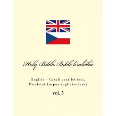 Holy Bible. Bible Kralická: English - Czech Parallel Text – Zboží Mobilmania