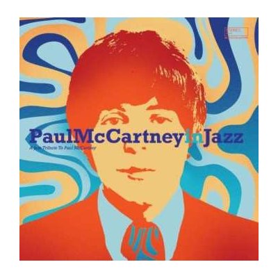 Various: Paul McCartney In Jazz A Jazz Tribute To Paul McCartney CD – Hledejceny.cz