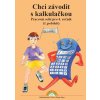 Chci závodit s kalkulačkou - pracovní sešit pro 4.r. ZŠ 1.pololetí - Rosecká Zdena