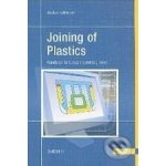 Joining of Plastics: Handbook for Designers and Engineers - Jordan Rotheiser – Hledejceny.cz