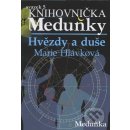 Hvězdy a duše - Marie Hlávková