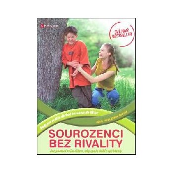 Sourozenci bez rivality - Adele Faber, Elaine Mazlish