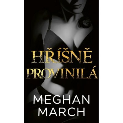 Hříšně provinilá - Meghan March – Zboží Mobilmania