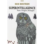 Superintelligence: Paths, Dangers, Strategies - Bostrom Nick – Zboží Dáma