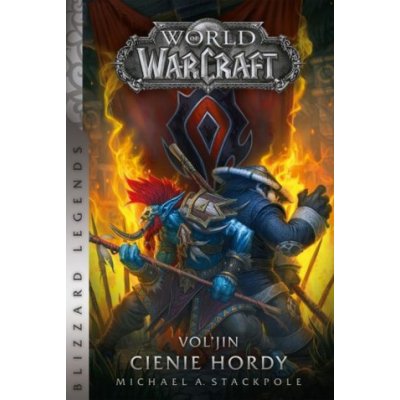 Voljin: Cienie hordy. World of Warcraft – Zbozi.Blesk.cz