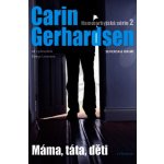 Máma, táta a děti. Hammarbyjská série 2 - Carin Gerhardsen - Vyšehrad – Sleviste.cz