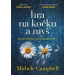 Hra na kočku a myš - Michele Campbell – Hledejceny.cz