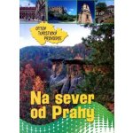 Na sever od Prahy Ottův turistický průvodce – Hledejceny.cz