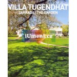 ZAHRADA VILLA TUGENDHAT | kolektiv – Hledejceny.cz