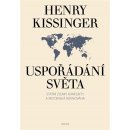 Uspořádání světa - Henry Kissinger