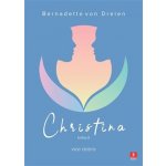 Christina 2. - Vize dobra - Bernadette von Dreien – Hledejceny.cz