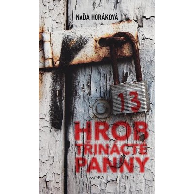 Horáková Naďa - Hrob třinácté panny