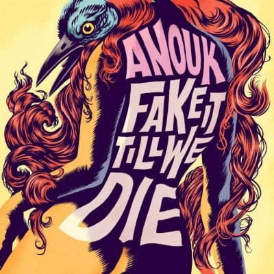Anouk - Fake It Till We Die Coloured Edition Vinyl LP