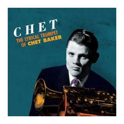 Chet Baker - The Lyrical Trumpet Of Chet Baker LTD LP