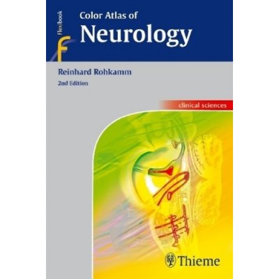 Rohkamm R. - Color Atlas of Neurology, 2nd Ed.