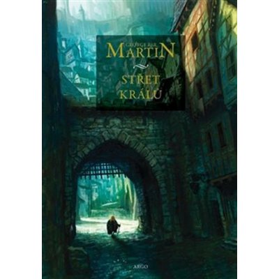 Střet králů. Píseň ledu a ohně 2 - George R.R. Martin