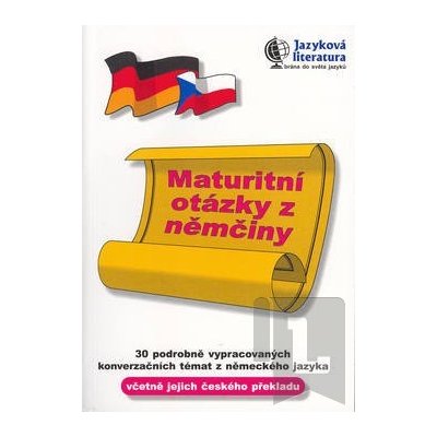 Maturitní otázky z němčiny – Hledejceny.cz