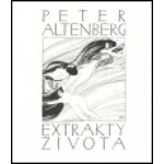 Extrakty života - Altenberg Peter – Hledejceny.cz