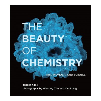 The Beauty of Chemistry: Art, Wonder, and Science Ball PhilipPevná vazba – Zbozi.Blesk.cz
