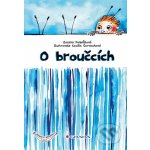 O broučcích - Zuzana Pospíšilová, Cecílie Černochová – Hledejceny.cz