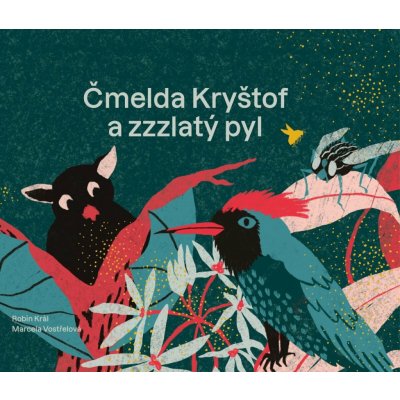 Čmelda Kryštof a zzzlatý pyl – Hledejceny.cz