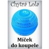 Ostatní kosmetická pomůcka Chytrá Lola Míček do koupele MK01