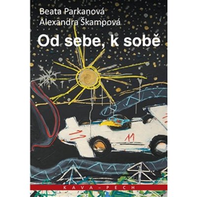 Od sebe, k sobě - Alexandra Škumpová