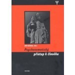 Psychosomatický přistup k člověku - Jiří Růžička – Hledejceny.cz