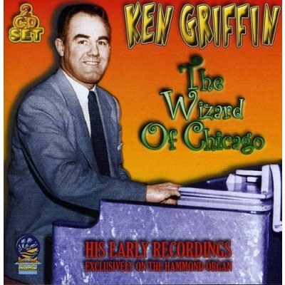 Griffin, Ken - Wizard Of Chicago – Zbozi.Blesk.cz