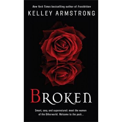 Kelley Armstrong - Broken – Hledejceny.cz