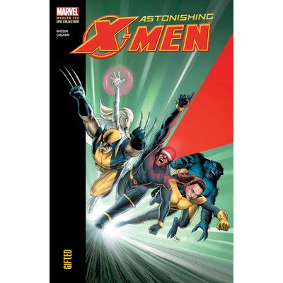 Astonishing X-Men Modern Era Epic Collection: Gifted Whedon JossPaperback