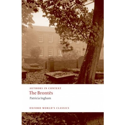 THE BRONTËS Oxford World´s Classics - INGHAM, P.