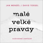 Malé velké pravdy: Každodenní zamyšlení - Jan Menděl – Zboží Mobilmania