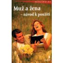 Muž a žena - návod k použití - Petr Šmolka