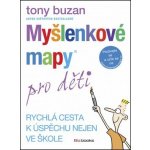 Myšlenkové mapy pro děti. Rychlá cesta k úspěchu nejen ve škole - Tony Buzan – Zboží Mobilmania