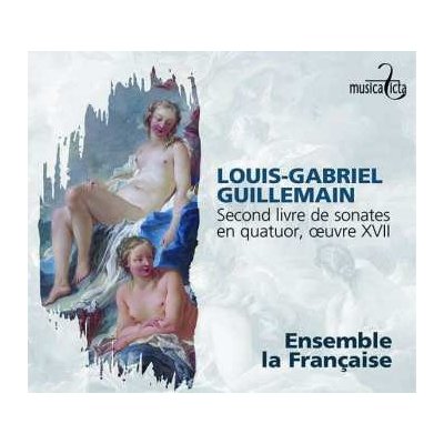 Louis-Gabriel Guillemain - Second Livre De Sonates En Quatuor, Oeuvre XVII CD – Zbozi.Blesk.cz