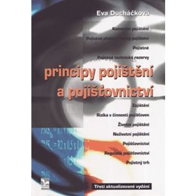 Principy pojištění a pojišťovnictví - Ducháčková Eva – Hledejceny.cz