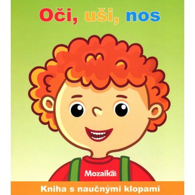 Oči, uši, nos - kniha s naučnými klopami – Zboží Mobilmania