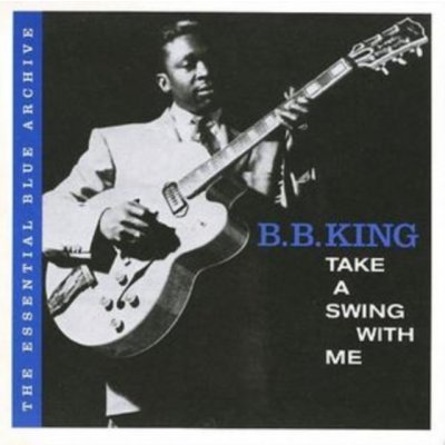 B.B. King - The Essential Blue Archive - Take A Swing With Me CD