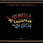 Friday Night in San Francisco - Di Meola, Al / McLaughlin, John / De Lucia, Paco CD – Hledejceny.cz