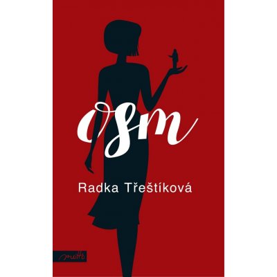 Osm brož. - Radka Třeštíková – Hledejceny.cz