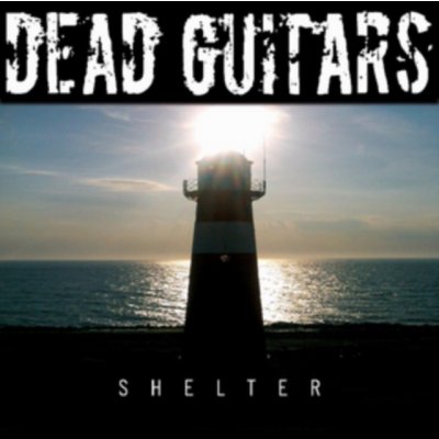 Dead Guitars - Shelter LP