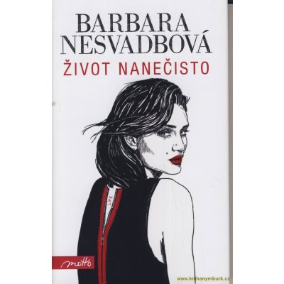 Život nanečisto - Barbara Nesvadbová – Hledejceny.cz