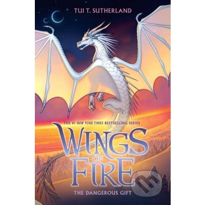 The Dangerous Gift Wings of Fire #14 Sutherland Tui T.Paperback – Zbozi.Blesk.cz