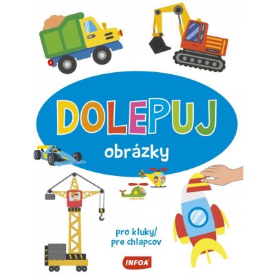 Dolepuj obrázky Pro kluky/pre chlapcov – Zbozi.Blesk.cz