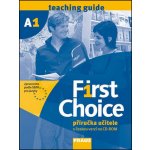 First Choice A1 - příručka učitele s českou verzí na - Bouqdib M., Dawton R. – Hledejceny.cz