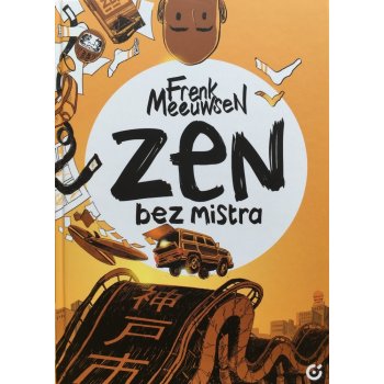 Zen bez mistra - Frenk Meeuwse