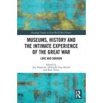 Museums, History and the Intimate Experience of the Great War – Hledejceny.cz